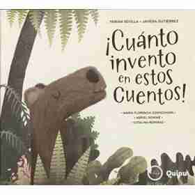 ¡Cuanto Invento en Estos Cuentos! (Tapa Dura)