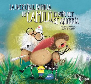 Increible Familia De Camilo El Niño Que Se Aburria (Tapa Dura) La