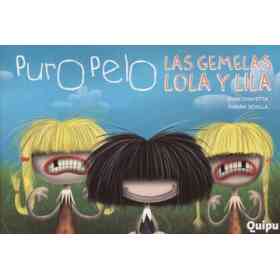Puro Pelo Las Gemelas Lola Y Lila