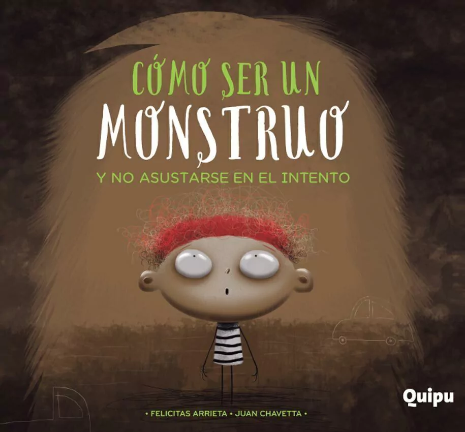 Como Ser Un Monstruo Y No Asustarse en El Intento - Rustica