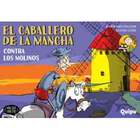 El Caballero De La Mancha Contra Los Molinos De Viento