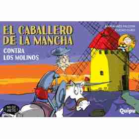 El Caballero De La Mancha Contra Los Molinos De Viento