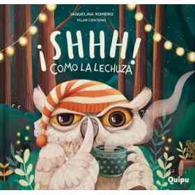 Shhh Como La Lechuza (Cartone)