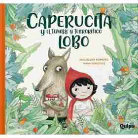Caperucita Y El Temible Y Terrorifico Lobo (Cartone)