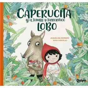 Caperucita Y El Temible Y Terrorifico Lobo (Cartone)