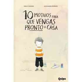10 Motivos Para Que Vengas Pronto a Casa