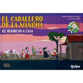 El Caballero De La Mancha El Regreso a Casa