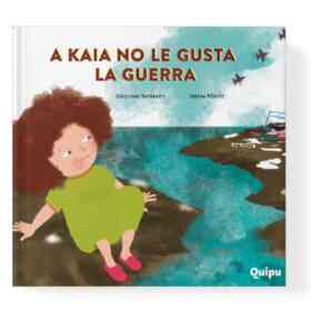 A Kaia No Le Gusta La Guerra