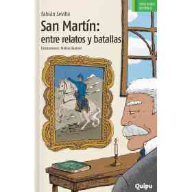 San Martin - Entre Relatos Y Batallas.