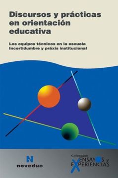 Discursos Y Practicas en Orientacion Educativa