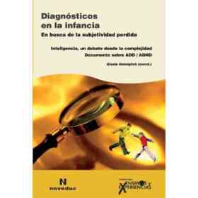 Diagnósticos en La Infancia: en Busca De La Subjetividad Perdida
