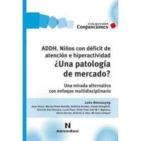 Addh Niños Con Deficit De Atencion E Hiperactividad Una Patologia De Mercado