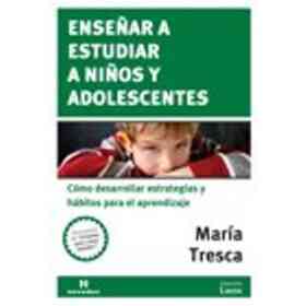 Enseñar a Estudiar a Niños Y Adolesc