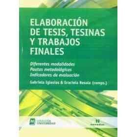 Elaboracion De Tesis Tesinas Y Trabajos Finales