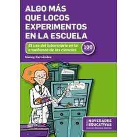 Algo Más Que Locos Experimentos en La Escuela