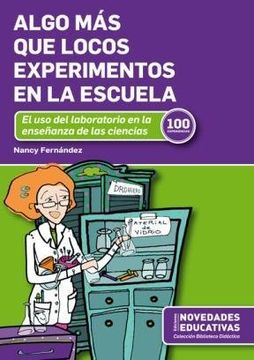Algo Más Que Locos Experimentos en La Escuela