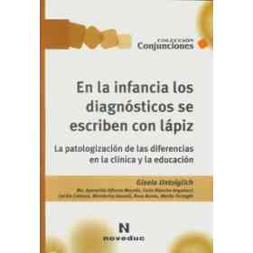 En La Infancia Los Diagnosticos Se Escriben Con Lapiz