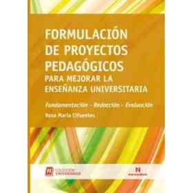Formulación De Proyectos Pedagógicos Para Mejorar La Enseñanza Universitaria