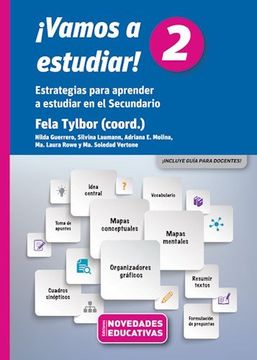 Vamos a Estudiar 2 Estrategias Para Aprender a Estudiar en El Secundario