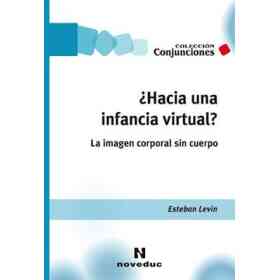 Hacia Una Infancia Virtual?