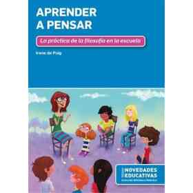 Aprender a Pensar La Practica De La Filosofia en La Escuela (Coleccion Biblioteca Didactica) (Rustic