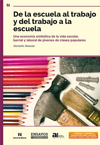 DE LA ESCUELA AL TRABAJO Y DEL TRABAJO
