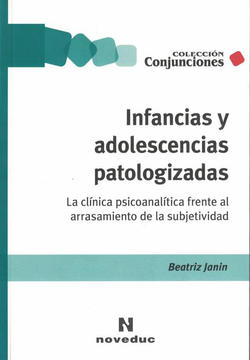 Infancias Y Adolescencias Patologizadas
