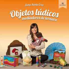 Objetos Ludicos Mediadores De Ternura