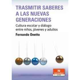 Trasmitir Saberes a Las Nuevas Generaciones