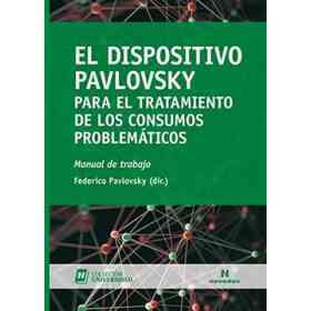 El Dispositivo Pavlovsky Para El Tratamiento De Los Consumos Problemáticos