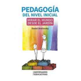 Pedagogia Del Nivel Inicial Mirar El Mundo Desde El Jardin