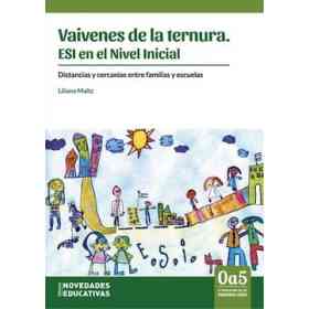 Vaivenes De La Ternura Eso en El Nivel Inicial Distancias Y Cercanias Entre Familias Y Escuelas