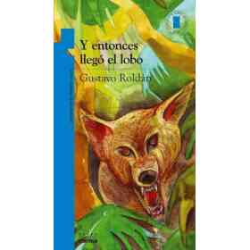 Y Entonces Llego El Lobo