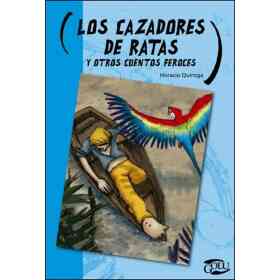 Los Cazadores De Ratas Y Otros Cuentos Feroces