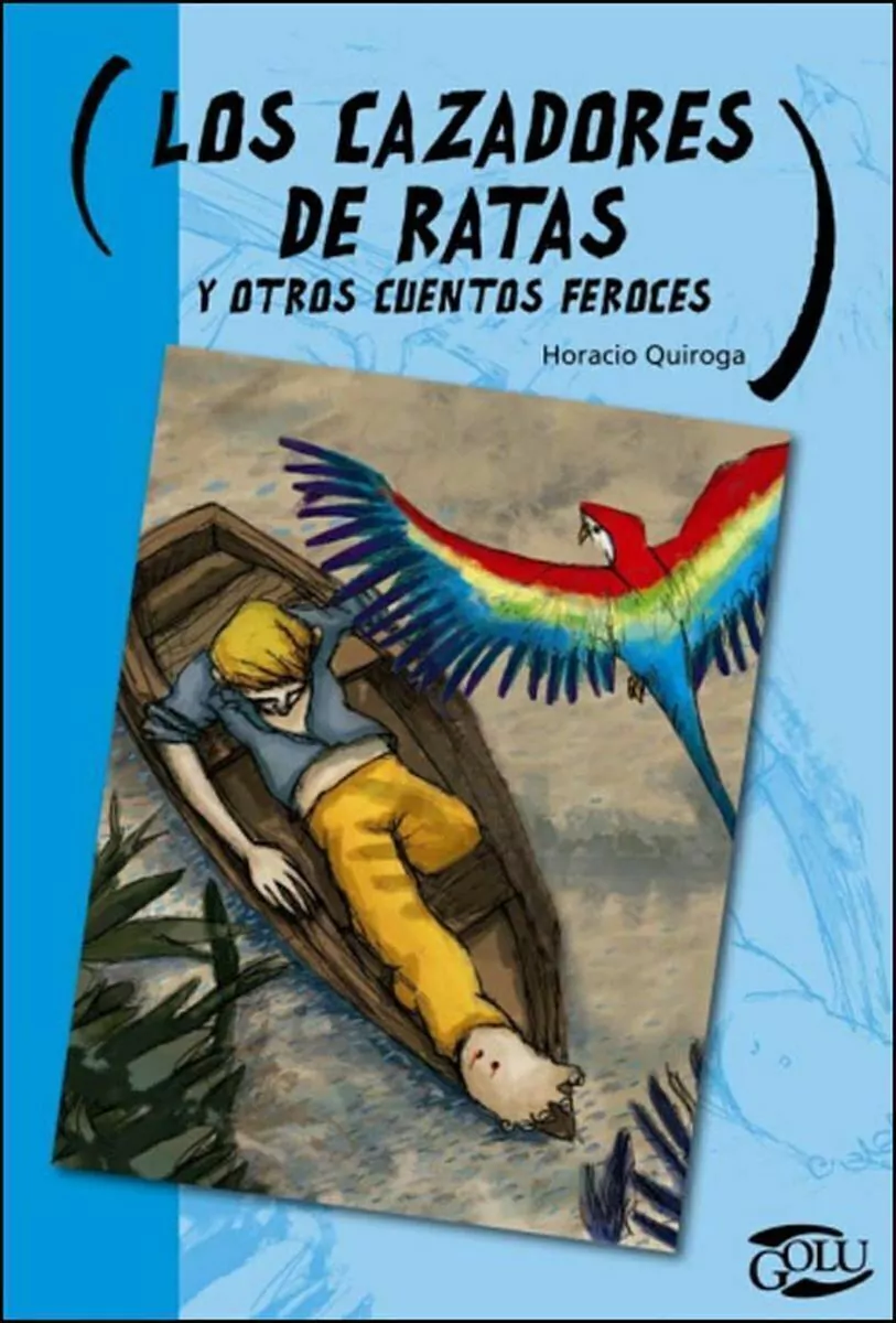 Los Cazadores De Ratas Y Otros Cuentos Feroces