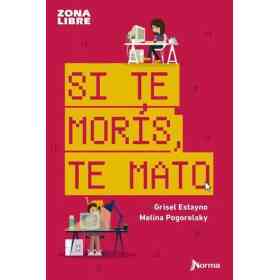 Si Te Moris Te Mato