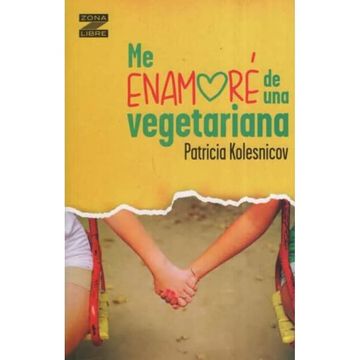 Me Enamore De Una Vegetariana