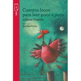 Cuentos Locos Para Leer Poco a Poco