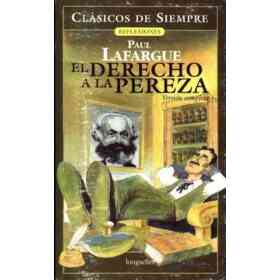 El Derecho a La Pereza