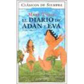 El Diario De Adan Y Eva / the Diary of Adam and Eve