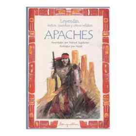 Leyendas Mitos Cuentos Y Otros Relatos Apaches