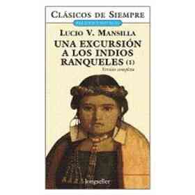 Una Excursion a Los Indios Ranqueles