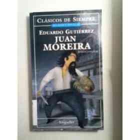 Juan Moreira: Version Completa