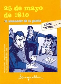 25 De Mayo De 1810: El Amanecer De La Patria (Comic Cultural)