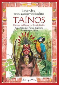 Leyendas, Mitos, Cuentos. Taínos