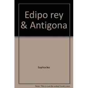 Edipo Rey - Antigona