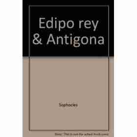 Edipo Rey - Antigona