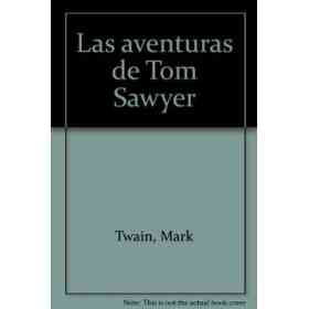 Las Aventuras De Tom Sawyer