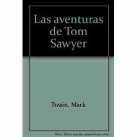 Las Aventuras De Tom Sawyer