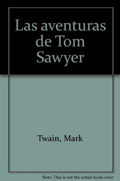 Las Aventuras De Tom Sawyer